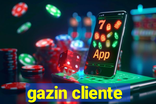 gazin cliente